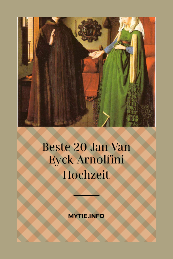 Beste 20 Jan Van Eyck Arnolfini Hochzeit